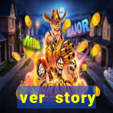 ver story anonimamente online